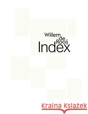 Willem de Rooij: Index de Rooij, Willem 9783863357238 Koenig Books