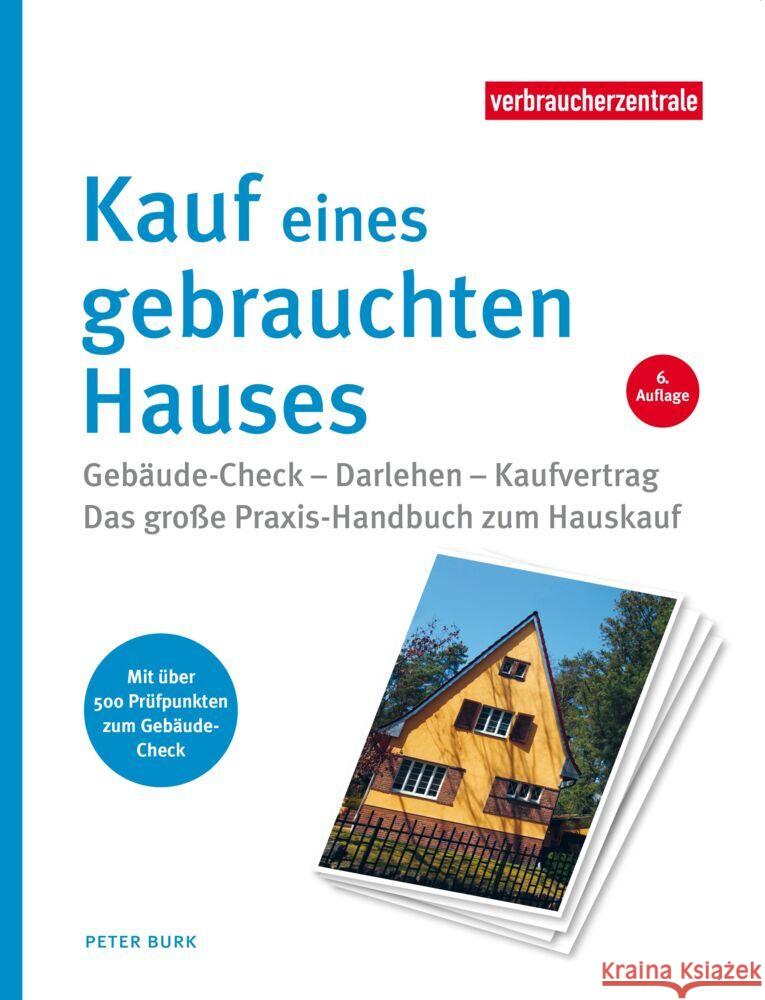 Kauf eines gebrauchten Hauses Burk, Peter 9783863361587 Verbraucher-Zentrale Nordrhein-Westfalen