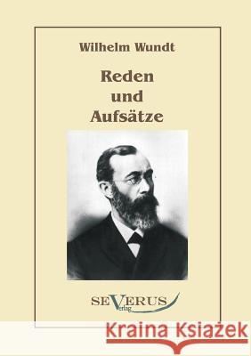 Reden und Aufsätze Wundt, Wilhelm 9783863470203 Severus