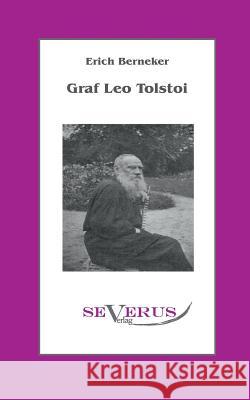 Graf Leo Tolstoi: Aus Fraktur übertragen Berneker, Erich 9783863470609 SEVERUS