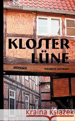 Kloster Lüne: Roman Jastram, Wilhelm 9783863472689 Severus