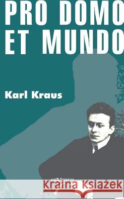 Pro domo et mundo Karl Kraus 9783863474713 Severus