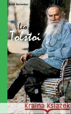 Leo Tolstoi. Biographie Erich Berneker 9783863475048 SEVERUS