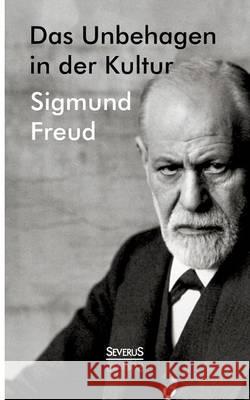 Das Unbehagen in der Kultur Sigmund Freud 9783863476830 Severus