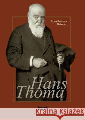 Hans Thoma Franz Hermann Meissner 9783863477332