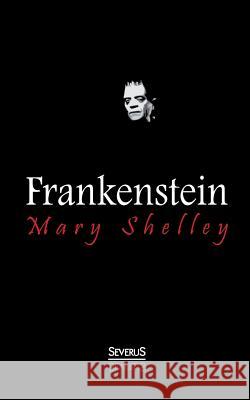 Frankenstein Mary Shelley 9783863477738 Severus