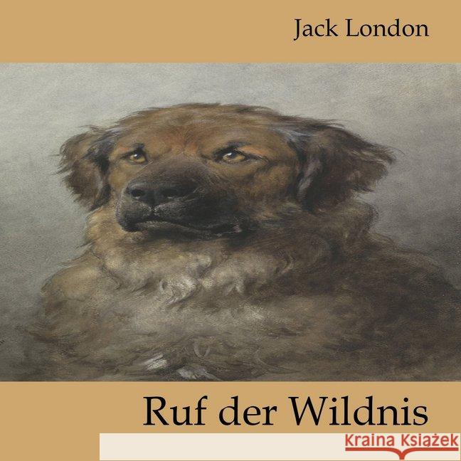 Ruf der Wildnis, MP3-CD : MP3 Format, Lesung. Ungekürzte Ausgabe London, Jack 9783863521462 Hierax Medien