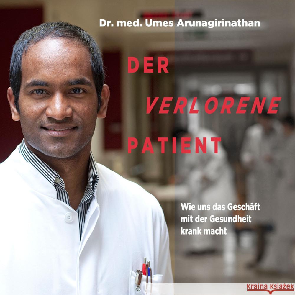 Der verlorene Patient, Audio-CD, MP3 Arunagirinathan, Umes, Mendlewitsch, Doris 9783863525019 Hierax Medien