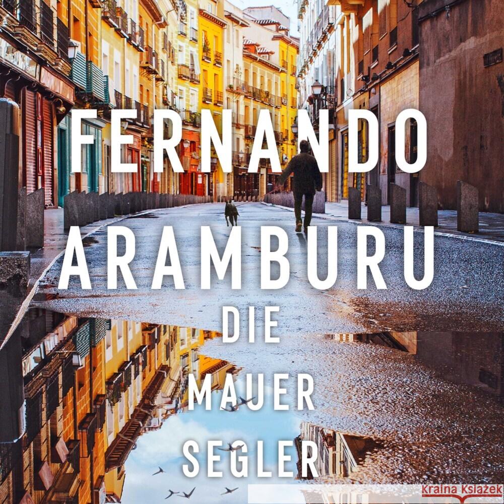 Die Mauersegler, Audio-CD, MP3 Aramburu, Fernando 9783863525590 Hierax Medien