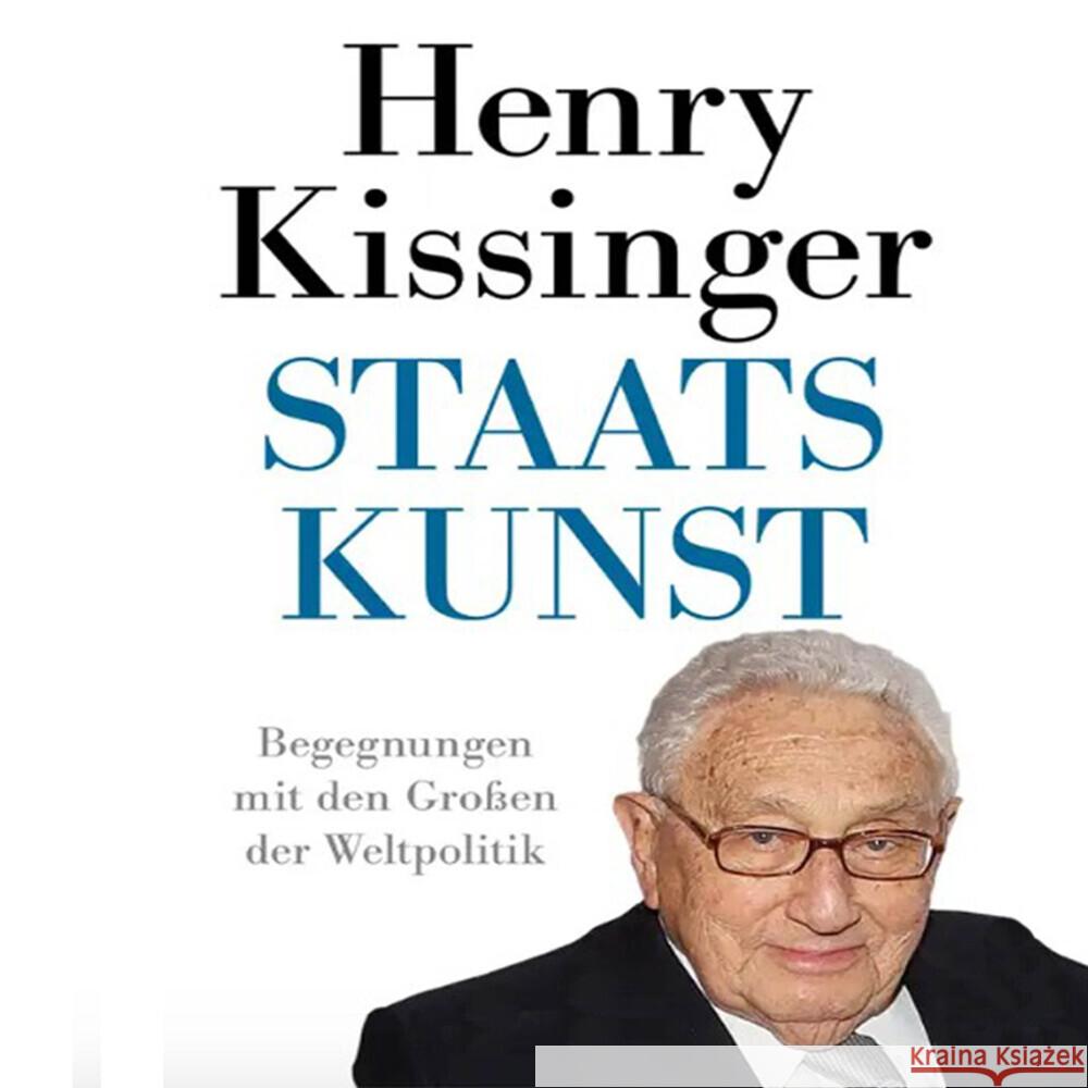 Staatskunst, Audio-CD, MP3 Kissinger, Henry A. 9783863525804