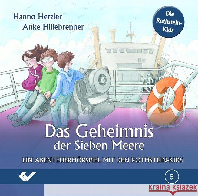 Das Geheimnis der Sieben Meere, 1 Audio-CD : Ein Abenteuerhörspiel mit den Rothstein-Kids, Hörspiel Herzler, Hanno; Hillebrenner, Anke 9783863534622