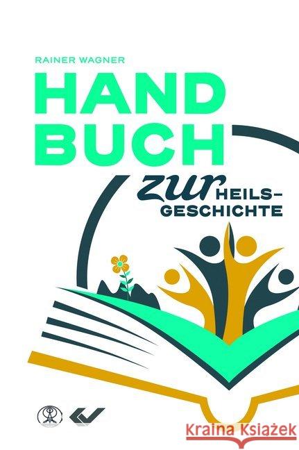 Handbuch zur Heilsgeschichte Wagner, Rainer 9783863536848