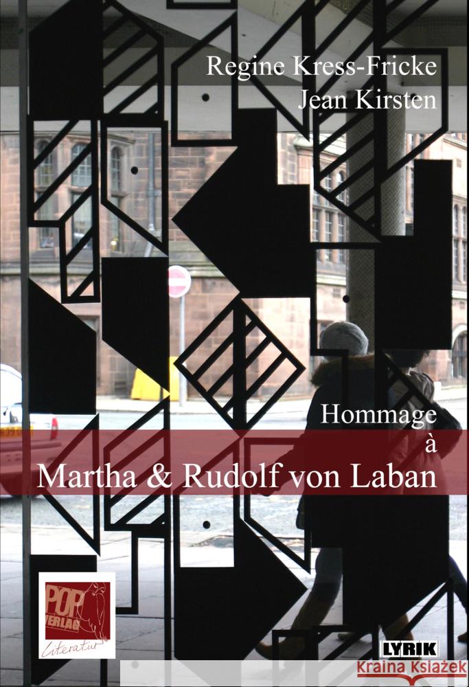 Hommage à Martha & Rudolf von Laban Kress-Fricke, Regine, Kirsten, Jean 9783863563103 POP Verlag