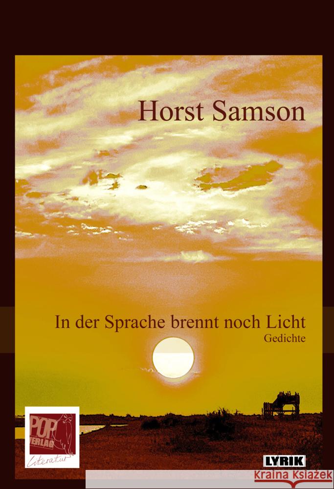 In der Sprache brennt noch Licht Samson, Horst 9783863563370 POP Verlag