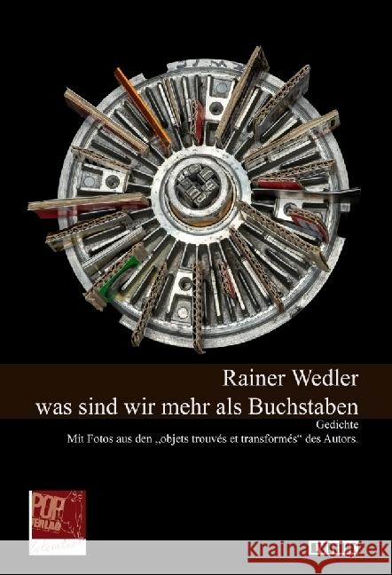 was sind wir mehr als Buchstaben Wedler, Rainer 9783863563745 POP Verlag