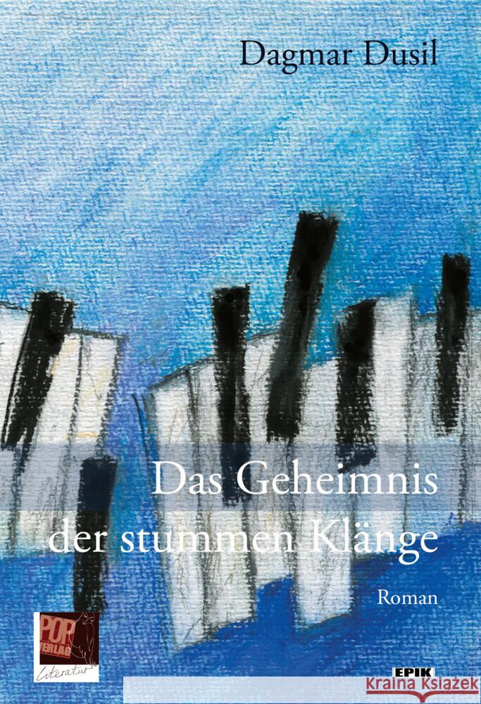 Das Geheimnis der stummen Klänge Dusil, Dagmar 9783863563943