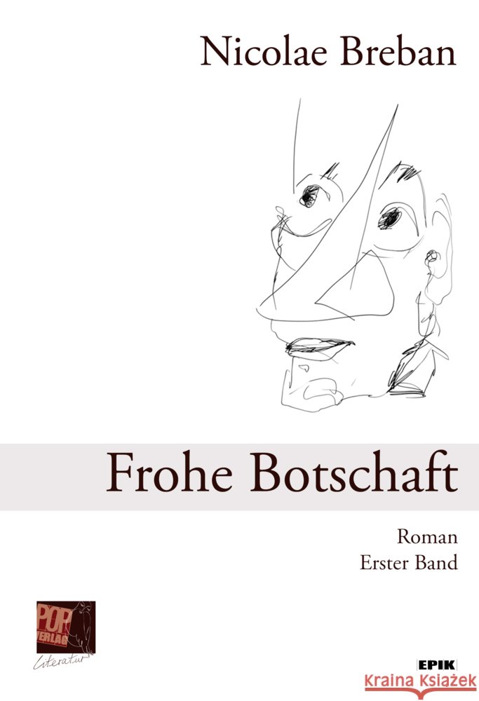 Frohe Botschaft, 2 Teile Breban, Nicolae 9783863564025