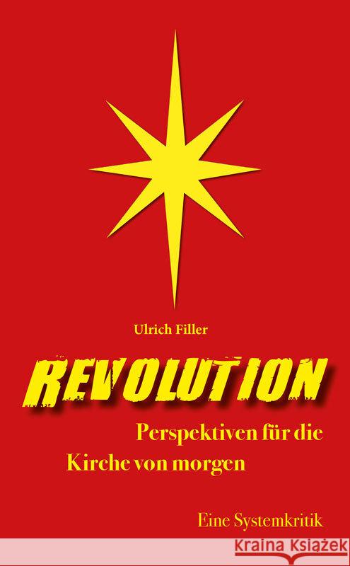 Revolution Filler, Ulrich 9783863573065 Fe-Medienverlag