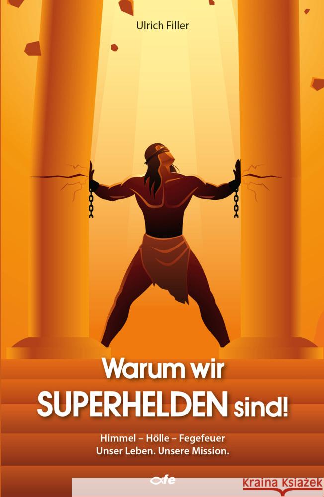 Warum wir Superhelden sind! Filler, Ulrich 9783863573188