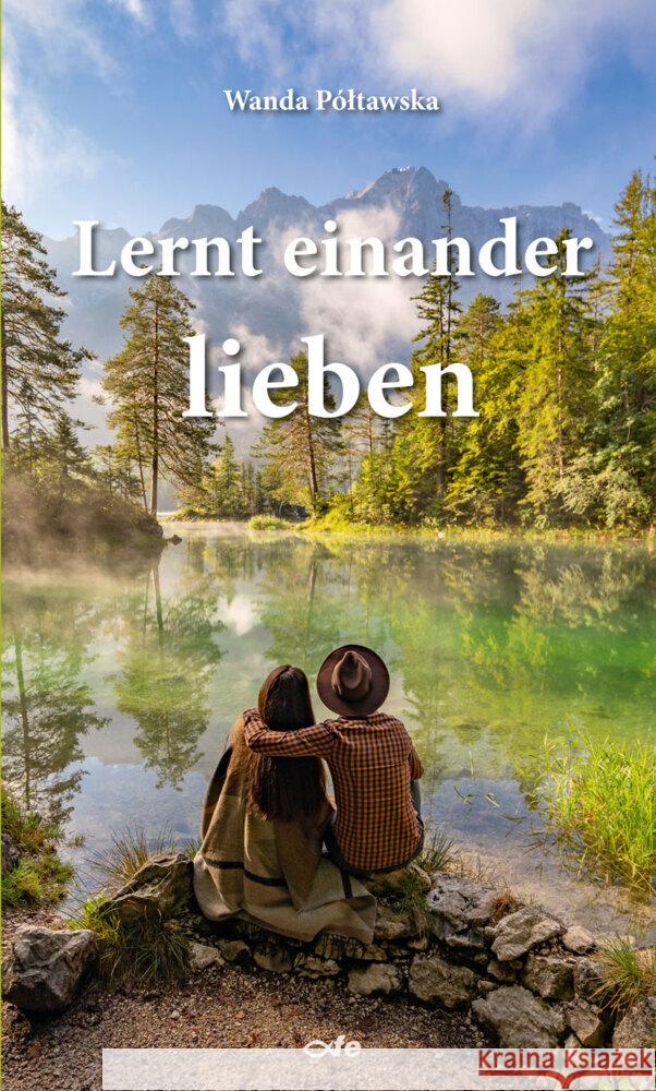 Lernt einander lieben Poltawska, Wanda 9783863574017