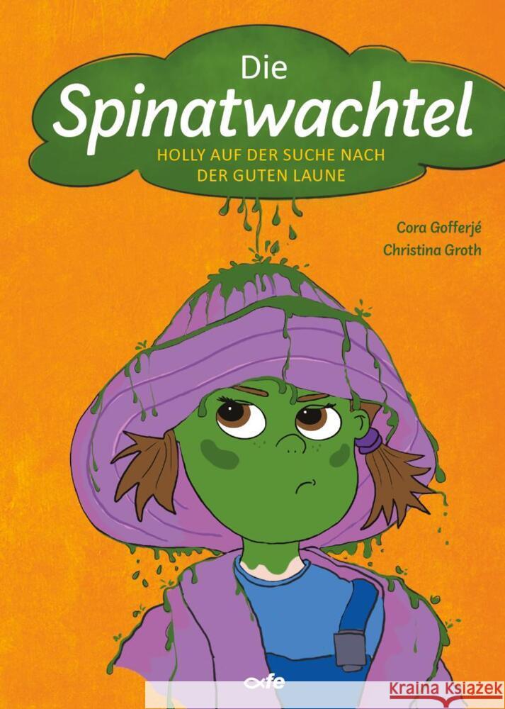 Die Spinatwachtel Gofferjé, Cora 9783863574598