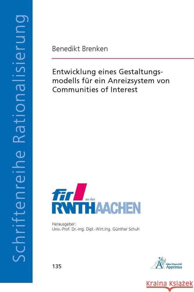 Entwicklung eines Gestaltungsmodells für ein Anreizsystem von Communities of Interest Brenken, Benedikt 9783863593667