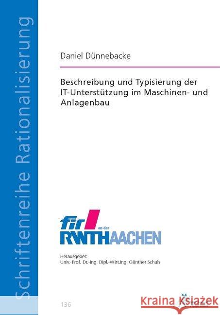 Beschreibung und Typisierung der IT-Unterstützung im Maschinen- und Anlagenbau Dünnebacke, Daniel 9783863593940 Apprimus Verlag