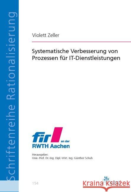 Systematische Verbesserung von Prozessen für IT-Dienstleistungen Zeller, Violett 9783863595975