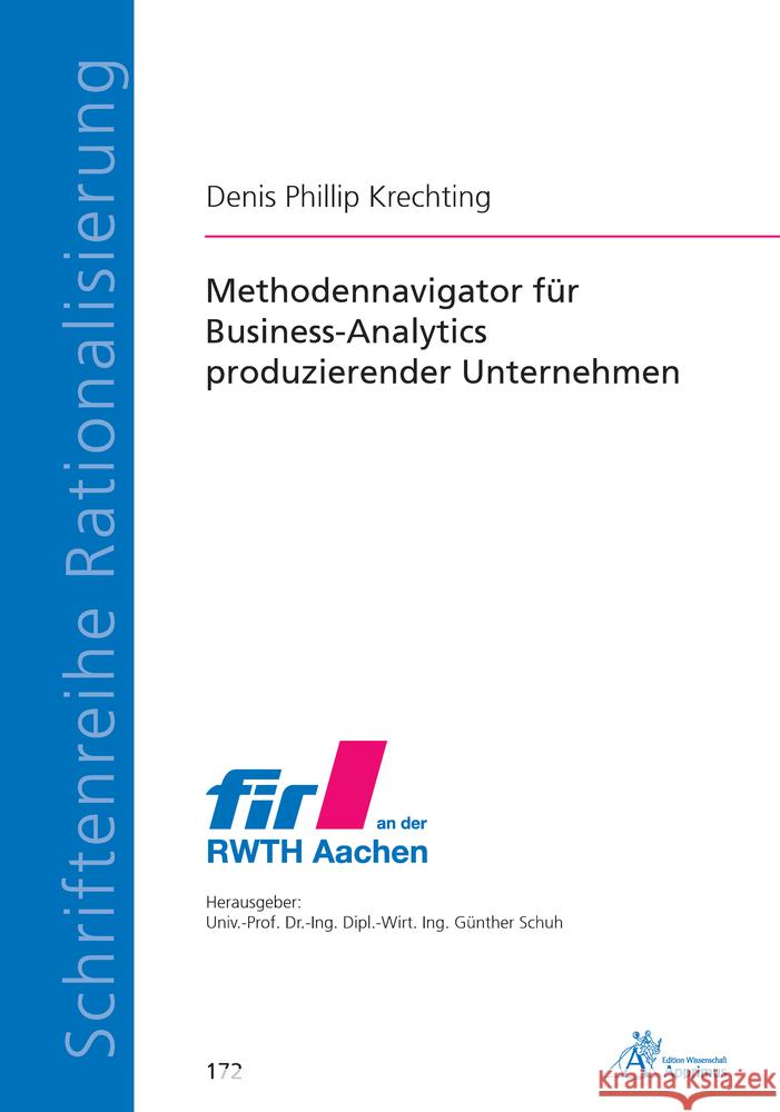 Methodennavigator für Business-Analytics produzierender Unternehmen Krechting, Denis 9783863598600 Apprimus Verlag