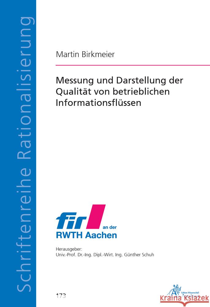 Messung und Darstellung der Qualität von betrieblichen Informationsflüssen Birkmeier, Martin 9783863598662 Apprimus Verlag