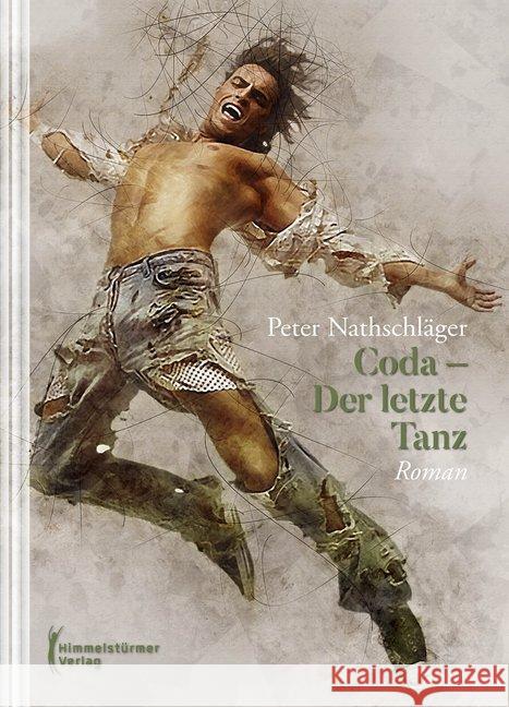 Coda - Der letzte Tanz : Roman Nathschläger, Peter 9783863618285