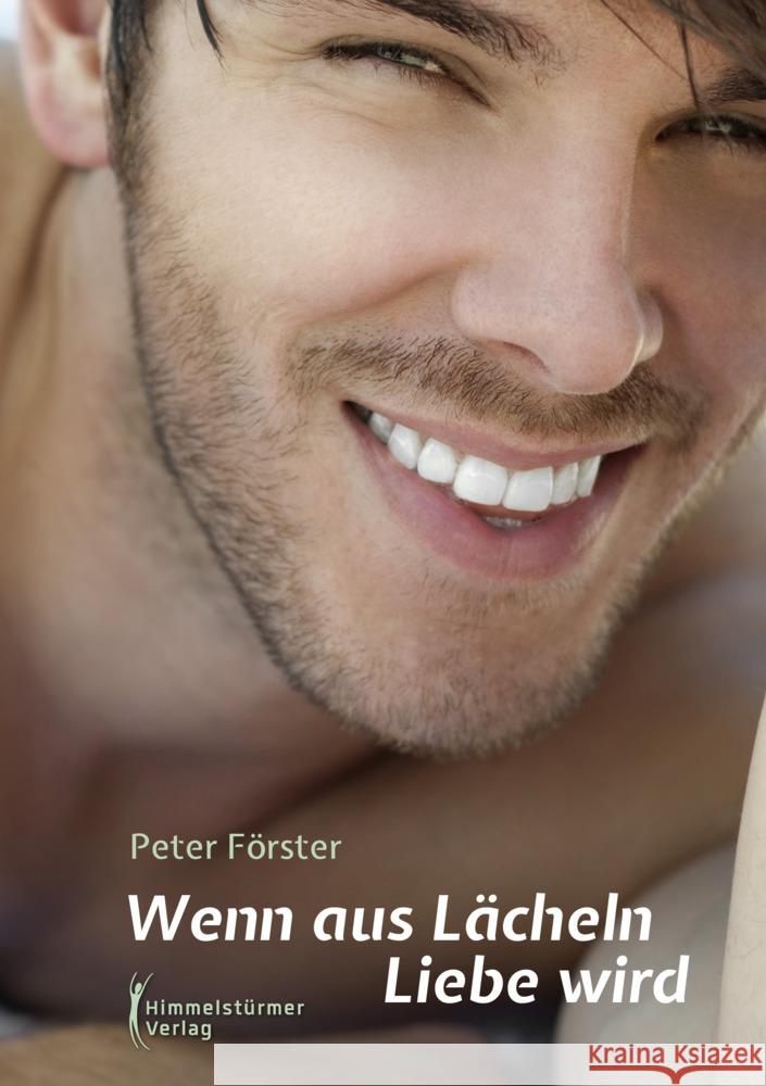 Wenn aus Lächeln Liebe wird Förster, Peter 9783863619060