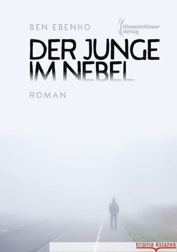 Der Junge im Nebel Ebenho, Ben 9783863619183 Himmelstürmer