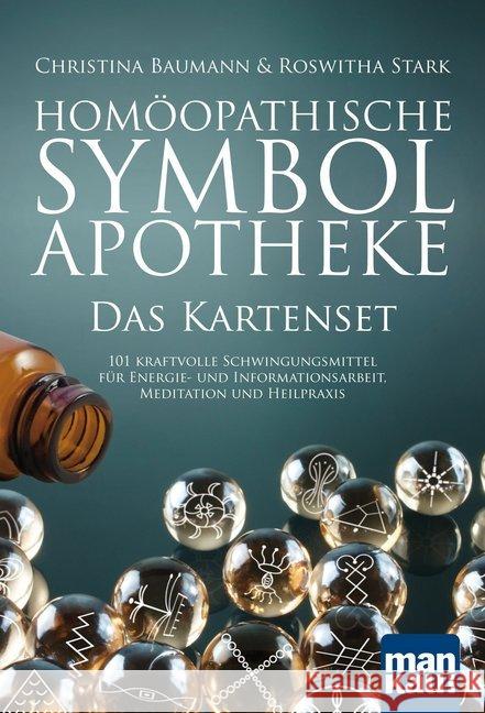 Homöopathische Symbolapotheke, Das Kartenset, 101 Symbol- und 10 Testkarten : 101 kraftvolle Schwingungsmittel für Energie- und Informationsarbeit, Meditation und Heilpraxis Stark, Roswitha; Baumann, Christina 9783863744649 Mankau