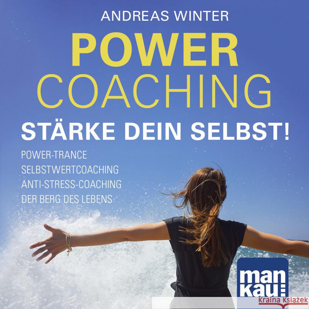 PowerCoaching. Stärke dein Selbst! Winter, Andreas 9783863745936 Mankau