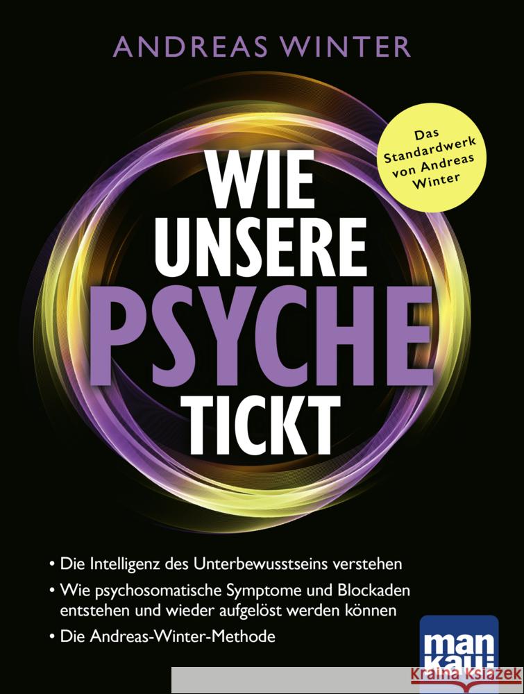 Wie unsere Psyche tickt Winter, Andreas 9783863747138 Mankau