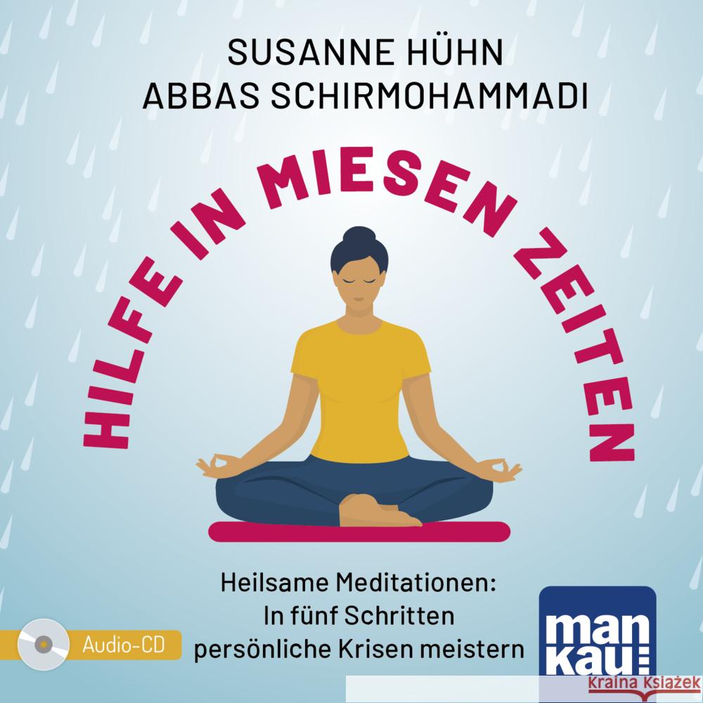 Hilfe in miesen Zeiten. Audio-CD, m. 1 Buch Hühn, Susanne, Schirmohammadi, Abbas 9783863747220 Mankau