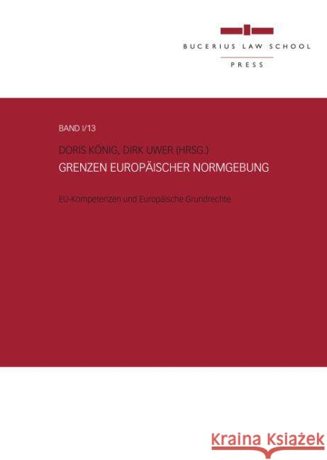 Grenzen europäischer Normgebung Möschel, Wernhard, Calliess, Christian, Nettesheim, Martin 9783863810627 Bucerius Law School Press