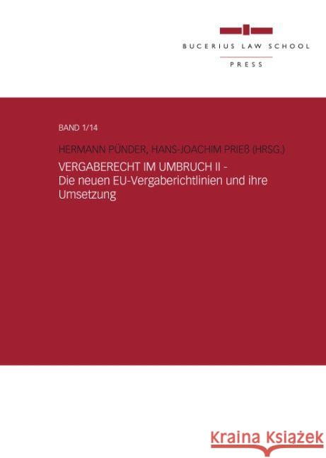 Vergaberecht im Umbruch II - Die neuen EU-Vergaberichtlinien und ihre Umsetzung Burgi, Martin; Burshille, Lars; Gerlach, Jens 9783863810658