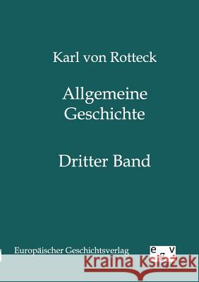 Allgemeine Geschichte Rotteck, Karl von 9783863820015