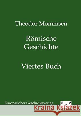 Römische Geschichte Mommsen, Theodor 9783863820107 Europäischer Geschichtsverlag