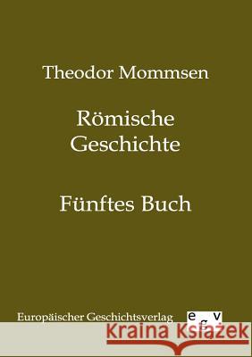 Römische Geschichte Mommsen, Theodor 9783863820114 Europäischer Geschichtsverlag