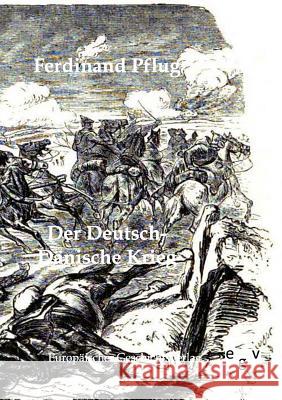 Der Deutsch-Dänische Krieg Pflug, Ferdinand 9783863820350 Europäischer Geschichtsverlag