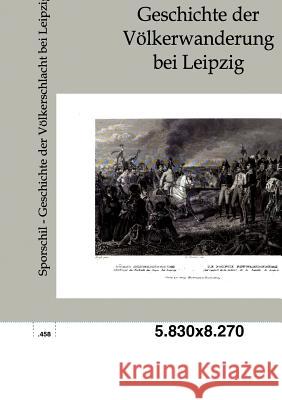 Geschichte der Völkerschlacht bei Leipzig Sporschil, Johann 9783863821845 Europäischer Geschichtsverlag