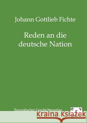 Reden an die deutsche Nation Johann Gottlieb Fichte 9783863822200 Salzwasser-Verlag Gmbh