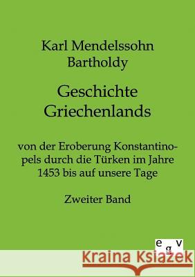 Geschichte Griechenlands Mendelssohn Bartholdy, Karl 9783863822859