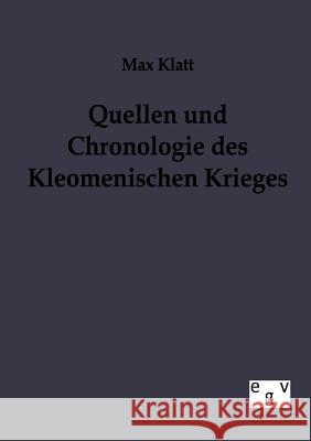 Quellen und Chronologie des Kleomenischen Krieges Klatt, Max 9783863824150 Europäischer Geschichtsverlag