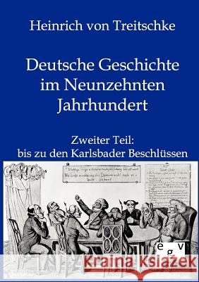 Deutsche Geschichte im Neunzehnten Jahrhundert Von Treitschke, Heinrich 9783863824716 Europäischer Geschichtsverlag