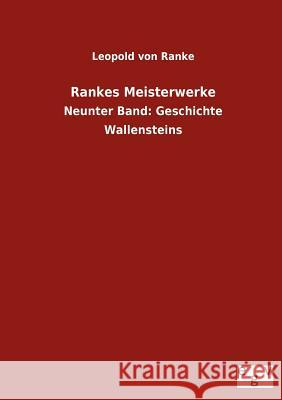 Rankes Meisterwerke Leopold Von Ranke 9783863829834 Salzwasser-Verlag Gmbh