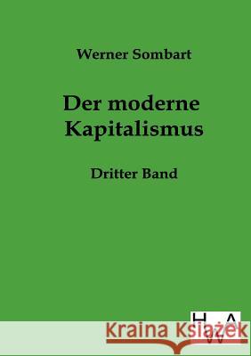 Der Moderne Kapitalismus Sombart, Werner 9783863830786